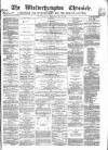 Wolverhampton Chronicle and Staffordshire Advertiser Wednesday 16 May 1860 Page 1