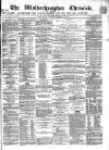 Wolverhampton Chronicle and Staffordshire Advertiser Wednesday 19 December 1860 Page 1