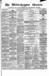 Wolverhampton Chronicle and Staffordshire Advertiser Wednesday 12 February 1868 Page 1