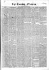 The Evening Freeman. Saturday 20 September 1851 Page 1