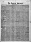 The Evening Freeman. Monday 21 March 1853 Page 1