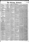 The Evening Freeman. Wednesday 02 November 1853 Page 1