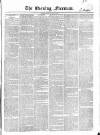 The Evening Freeman. Monday 02 June 1856 Page 1