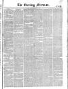 The Evening Freeman. Monday 01 December 1856 Page 1