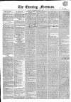 The Evening Freeman. Wednesday 01 April 1857 Page 1