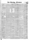 The Evening Freeman. Wednesday 28 October 1857 Page 1