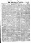 The Evening Freeman. Wednesday 04 November 1857 Page 1