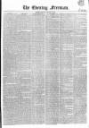 The Evening Freeman. Monday 11 January 1858 Page 1