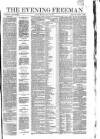 The Evening Freeman. Monday 19 April 1858 Page 1