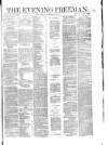 The Evening Freeman. Monday 15 November 1858 Page 1