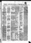 The Evening Freeman. Monday 13 December 1858 Page 1