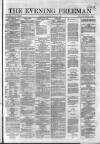 The Evening Freeman. Thursday 22 March 1860 Page 1