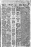 The Evening Freeman. Saturday 12 January 1861 Page 1