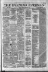 The Evening Freeman. Monday 14 January 1861 Page 1