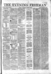 The Evening Freeman. Wednesday 22 January 1862 Page 1