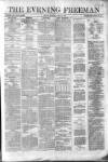 The Evening Freeman. Monday 21 April 1862 Page 1