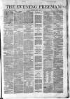 The Evening Freeman. Saturday 07 June 1862 Page 1