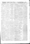 The Evening Freeman. Saturday 22 November 1862 Page 1