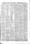 The Evening Freeman. Tuesday 08 March 1864 Page 1