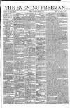 The Evening Freeman. Saturday 09 April 1864 Page 1