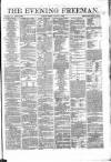 The Evening Freeman. Friday 05 August 1864 Page 1