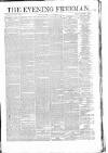 The Evening Freeman. Saturday 26 November 1864 Page 1