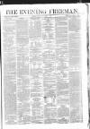 The Evening Freeman. Monday 05 December 1864 Page 1