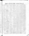 The Evening Freeman. Friday 31 March 1865 Page 1