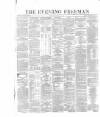 The Evening Freeman. Monday 01 May 1865 Page 1