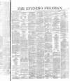 The Evening Freeman. Monday 08 May 1865 Page 1