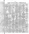 The Evening Freeman. Monday 25 September 1865 Page 1