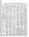 The Evening Freeman. Friday 27 October 1865 Page 1