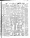 The Evening Freeman. Friday 10 November 1865 Page 1