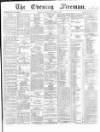 The Evening Freeman. Wednesday 15 November 1865 Page 1
