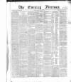The Evening Freeman. Monday 02 July 1866 Page 1