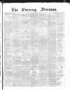 The Evening Freeman. Saturday 04 May 1867 Page 1