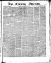The Evening Freeman. Wednesday 04 September 1867 Page 1