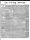 The Evening Freeman. Saturday 25 September 1869 Page 1