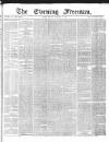 The Evening Freeman. Monday 22 November 1869 Page 1