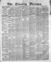 The Evening Freeman. Saturday 12 November 1870 Page 1