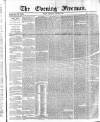 The Evening Freeman. Thursday 05 January 1871 Page 1