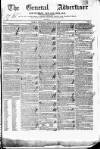 General Advertiser for Dublin, and all Ireland Saturday 11 February 1837 Page 1