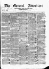 General Advertiser for Dublin, and all Ireland Saturday 04 March 1837 Page 1