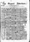 General Advertiser for Dublin, and all Ireland Saturday 24 June 1837 Page 1