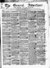 General Advertiser for Dublin, and all Ireland Saturday 23 December 1837 Page 1