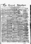 General Advertiser for Dublin, and all Ireland Saturday 17 March 1838 Page 1