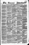 General Advertiser for Dublin, and all Ireland Saturday 19 October 1839 Page 1