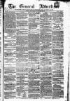 General Advertiser for Dublin, and all Ireland Saturday 16 November 1839 Page 1