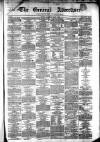 General Advertiser for Dublin, and all Ireland Saturday 01 May 1847 Page 1