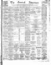 General Advertiser for Dublin, and all Ireland Saturday 17 March 1855 Page 1